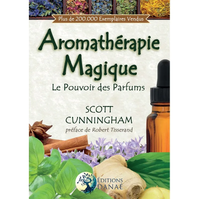 Combinaison de la magie et de l'aromathérapie dans ce livre unique en son genre